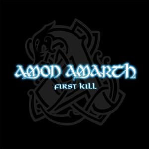 First Kill - Amon Amarth