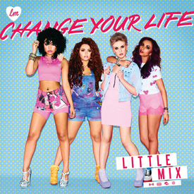 Change Your Life (Bimbo Jones Radio Edit) - Little Mix