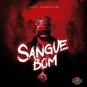 Sangue Bom - Cacife Clandestino