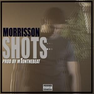 Shots - Morrisson