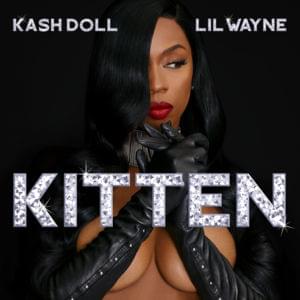 Kitten - Kash Doll (Ft. Lil Wayne)