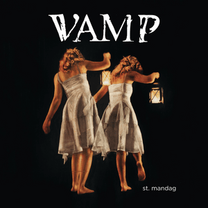 Kanskje, Kanskje Ikkje - Vamp