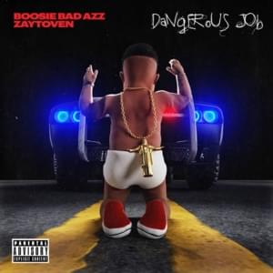 Dangerous Job - Boosie Badazz & Zaytoven