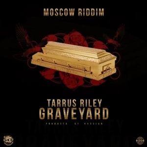 Grave Yard - Tarrus Riley