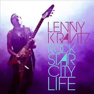 Rock Star City Life - Lenny Kravitz