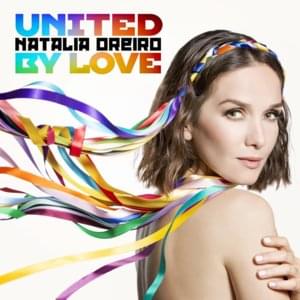 United by Love - Natalia Oreiro