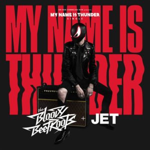 My Name Is Thunder - The Bloody Beetroots (Ft. Jet)