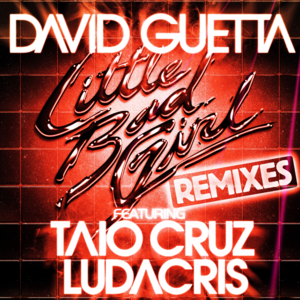 Little Bad Girl (Norman Doray Remix) - David Guetta (Ft. Taio Cruz)