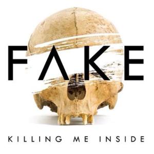 Fake - Killing Me Inside (Ft. Sansan)