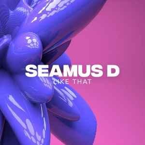 Like That - Seamus D