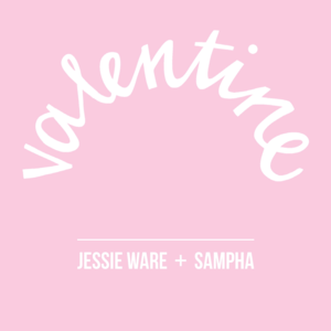 Valentine - Jessie Ware & Sampha