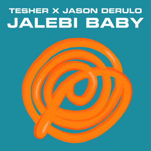 Jalebi Baby (Remix) - Tesher & Jason Derulo