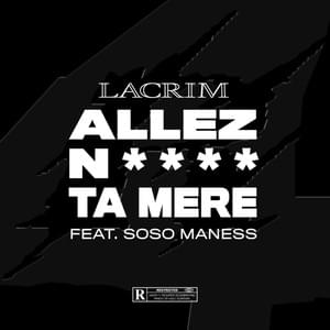 Allez nique ta mère - Lacrim (Ft. Soso Maness)