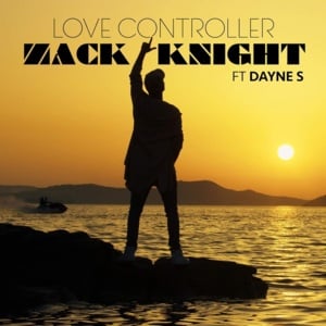 Love Controller - Zack Knight (Ft. Dayne S)