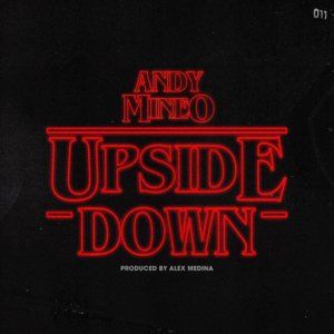 The Upside Down - Andy Mineo