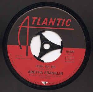 Lean On Me - Aretha Franklin