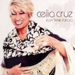 Ella Tiene Fuego - Celia Cruz (Ft. El General (PAN))