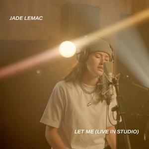 Let Me (Live in Studio) - Jade LeMac