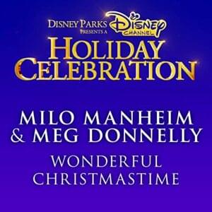 Wonderful Christmastime - Milo Manheim & Meg Donnelly