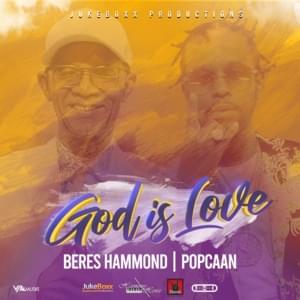 God is Love - Beres Hammond & Popcaan