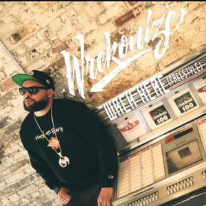 Wrek Here (Freestyle) - Wrekonize