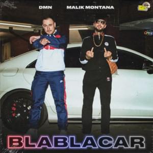 BlaBlaCar - DMN (Ft. Malik Montana)