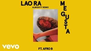 Me Gusta (Remix) - Lao Ra (Ft. Almighty)