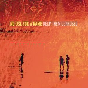 There Will Be Revenge - No Use for a Name