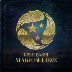 Make Believe - Kishi Bashi (Ft. Lingua Franca (Rapper))