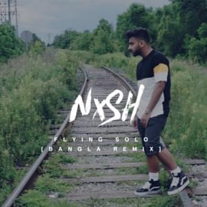 Flying Solo [Bangla Remix] - Nish (UK)