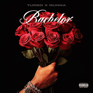 Bachelor - Turbo & Gunna