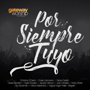 No Me Averguenzo - Gateway Worship Español (Ft. Coalo Zamorano)