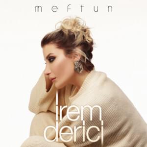 Meftun - İrem Derici