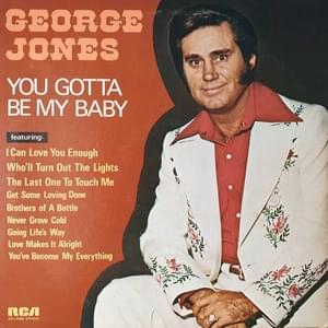 I Can Love You Enough - George Jones