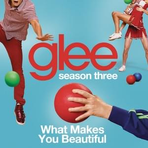 What Makes You Beautiful - Glee Cast