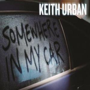 Somewhere In My Car - Keith Urban