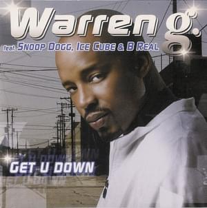 Get U Down (Mousse T. Gets Down Mix) - Warren G (Ft. Ice Cube & Snoop Dogg)