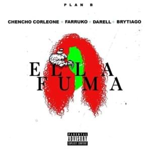 Ella Fuma - Plan B & Chencho Corleone (Ft. Brytiago, Darell & Farruko)