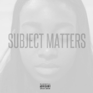 Subject Matters - Little Simz