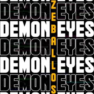 Demon Eyes - Zeballos