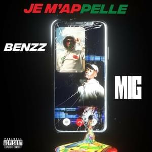 Je M’appelle (French Remix) - Benzz (Ft. Mig)