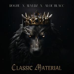 Classic Material - Rogue, Wyldz & Aloe Blacc