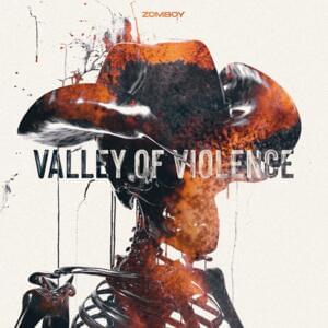 Valley of Violence - Zomboy