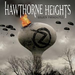 Golden Parachutes - Hawthorne Heights