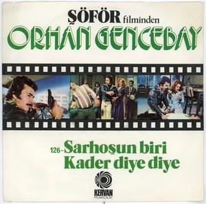 Kader Diye Diye - Orhan Gencebay