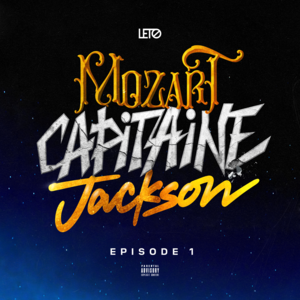 Mozart Capitaine Jackson (Episode 1) - Leto