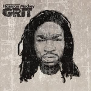 What You Got - Hassaan Mackey and Kev Brown (Ft. Asheru & Grap Luva)