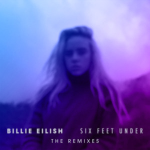 Six Feet Under (Gazzo Remix) - Billie Eilish