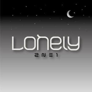 2NE1 - Lonely (Romanized) - Lyrxo Romanizations