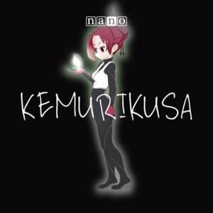 KEMURIKUSA (ケムリクサ) - ​nano (JPN)